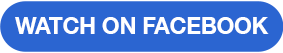FBA button blue WATCH ON FACEBOOK